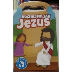 KOCHAJMY JAK JEZUS