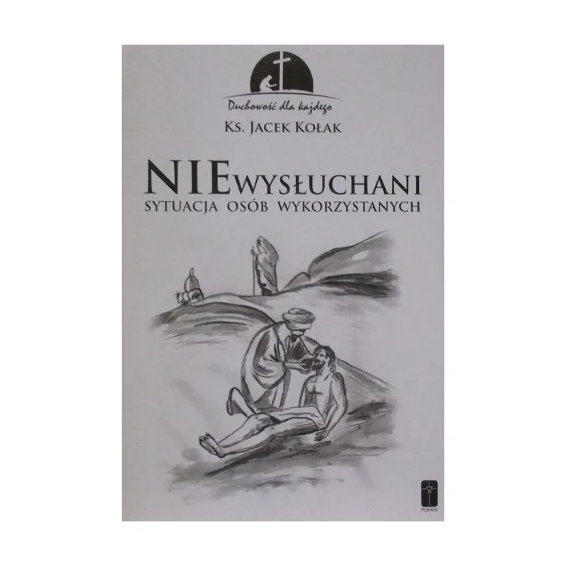 NIE WYSŁUCHANI SYTUACJA OSÓB WYKORZYSTANYCH