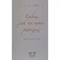 LUBIĘ JAK NA MNIE PATRZYSZ ŚWIATŁO PIEKNO SPOTKANIE