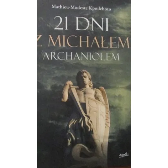 21 DNI Z MICHAŁEM ARCHANIOŁEM