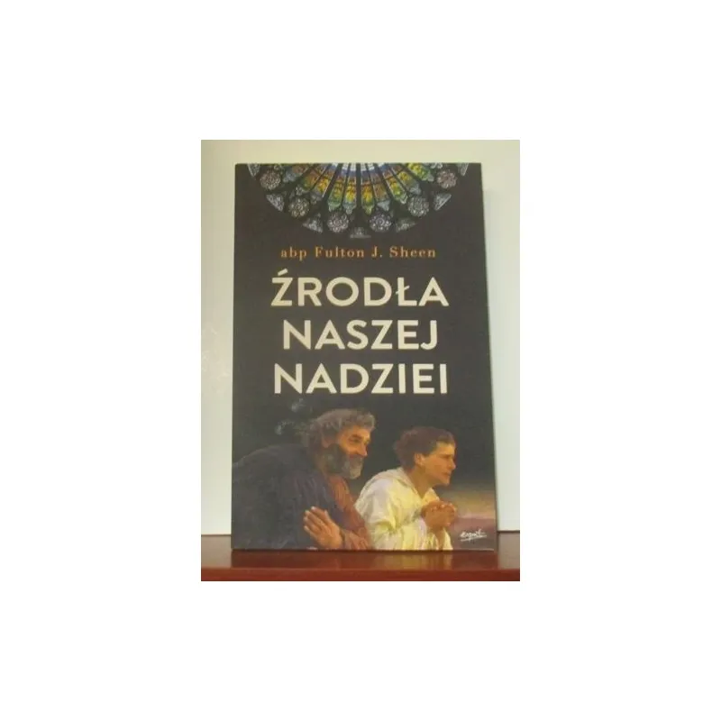 ŹRÓDŁA NASZEJ NADZIEI