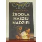 ŹRÓDŁA NASZEJ NADZIEI