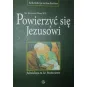 POWIERZYĆ SIĘ JEZUSOWI REKOLEKCJE ZE ŚW.MATEUSZEM