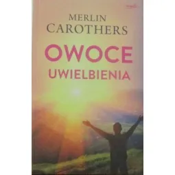 OWOCE UWIELBIENIA