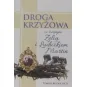 DROGA KRZYŻOWA ZE ŚWIĘTYMI ZELIĄ I LUDWIKIEM MARTIN
