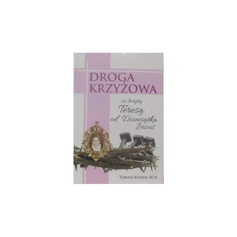 DROGA KRZYŻOWA ZE ŚWIĘTĄ TERESĄ OD JEZUSA