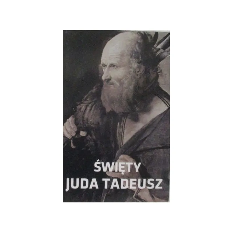 ŚWIĘTY JUDA TADEUSZ