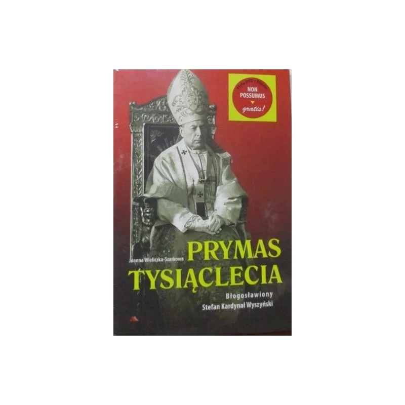 PRYMAS TYSIĄCLECIA BŁOGOSŁAWIONY STEFAN KARDYNAŁ WYSZYŃSKI