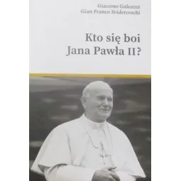 KTO SIĘ BOI JANA PAWŁA II ?