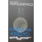 KSIĘŻA NA KSIĘŻYC! TYLKO CO DALEJ?