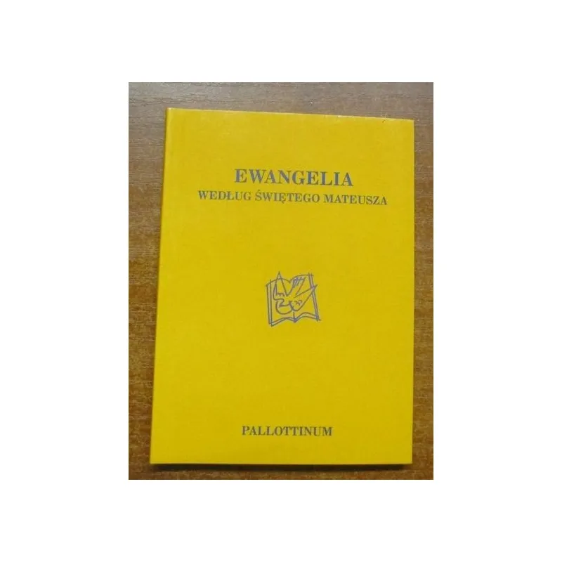 EWANGELIA WEDŁUG ŚWIĘTEGO MATEUSZA