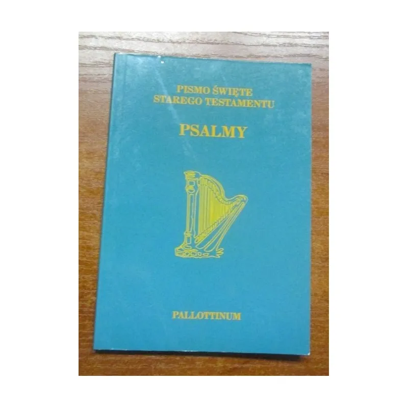 PISMO ŚWIĘTE STAREGO TESTAMENTU PSALMY