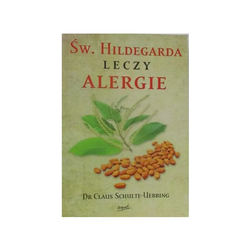 ŚW. HILDEGARDA LECZY ALERGIE