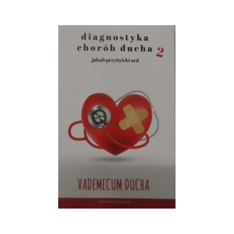 DIAGNOSTYKA CHORÓB DUCHA 2 VADEMECUM DUCHA