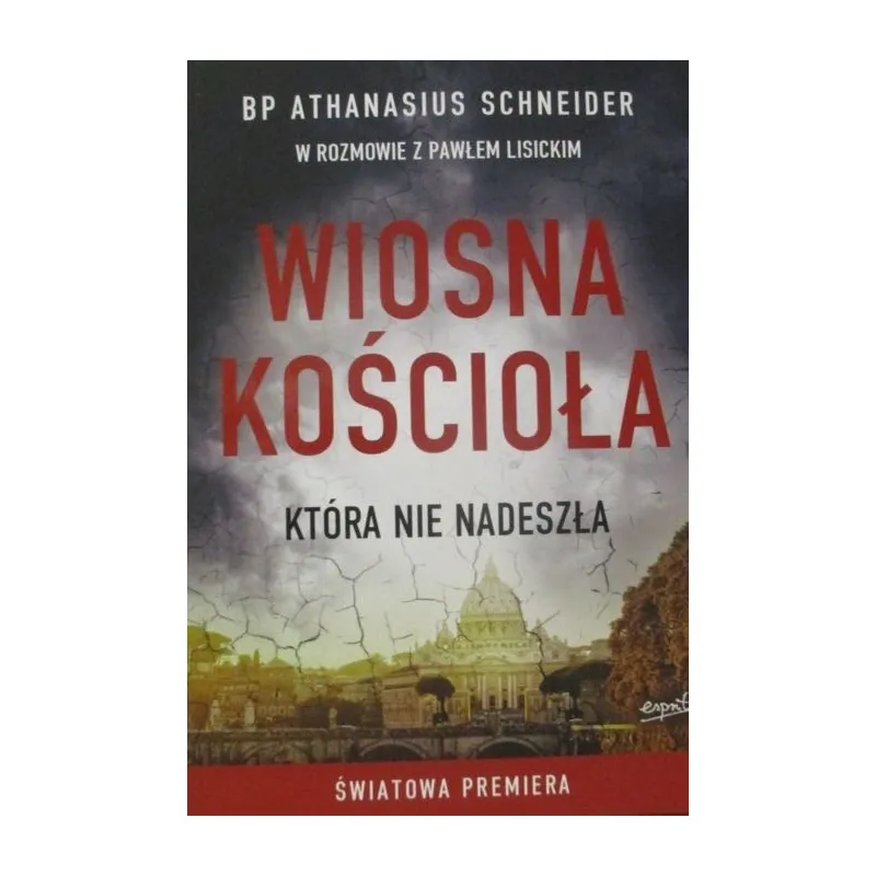 WIOSNA KOŚCIOŁA KTÓRA NIE NADESZŁA