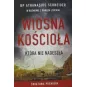 WIOSNA KOŚCIOŁA KTÓRA NIE NADESZŁA