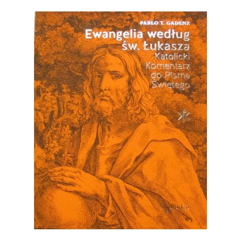 EWANGELIA WEDŁUG ŚW. ŁUKASZA KATOLICKI KOMENTARZ DO PISMA ŚWIĘTEGO