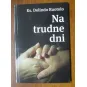 NA TRUDNE DNI