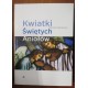 KWIATKI ŚWIĘTYCH ANIOŁÓW