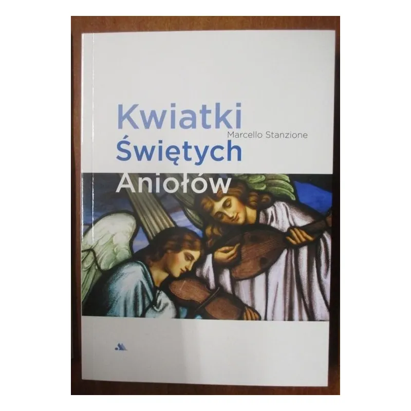 KWIATKI ŚWIĘTYCH ANIOŁÓW