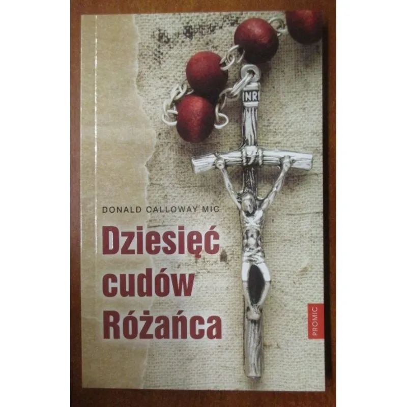 DZIESIĘĆ CUDÓW RÓŻAŃCA