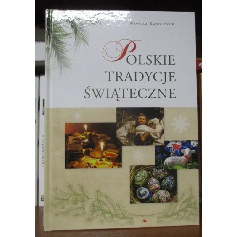 POLSKIE TRADYCJE ŚWIĄTECZNE