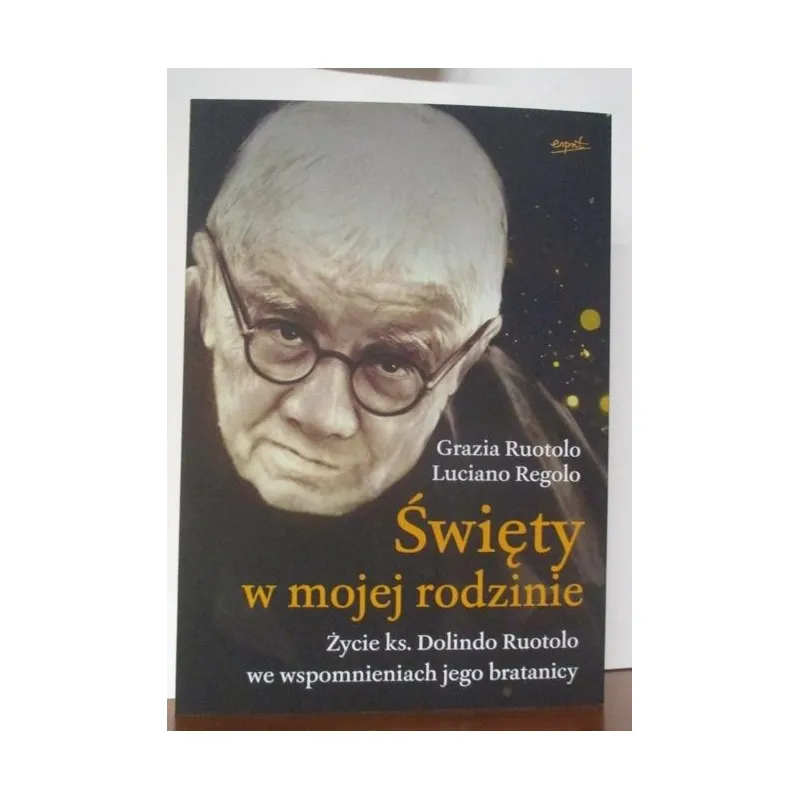 ŚWIĘTY W MOJEJ RODZINIE