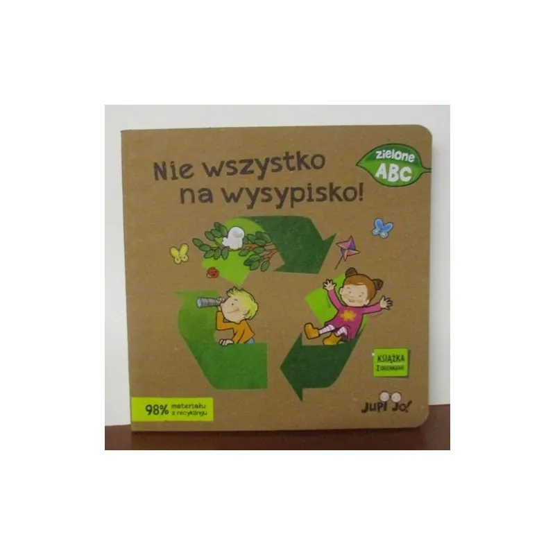 ZIELONE ABC. NIE WSZYSTKO NA WYSYPISKO!