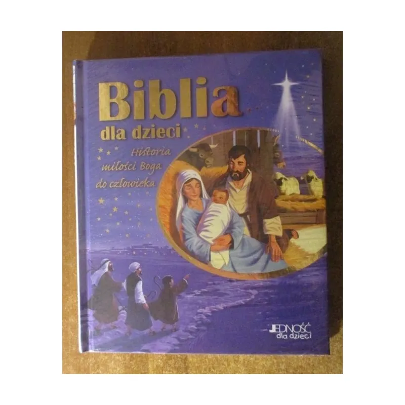 BIBLIA DLA DZIECI HISTORIA MIŁOŚCI BOGA DO CZŁOWIEKA