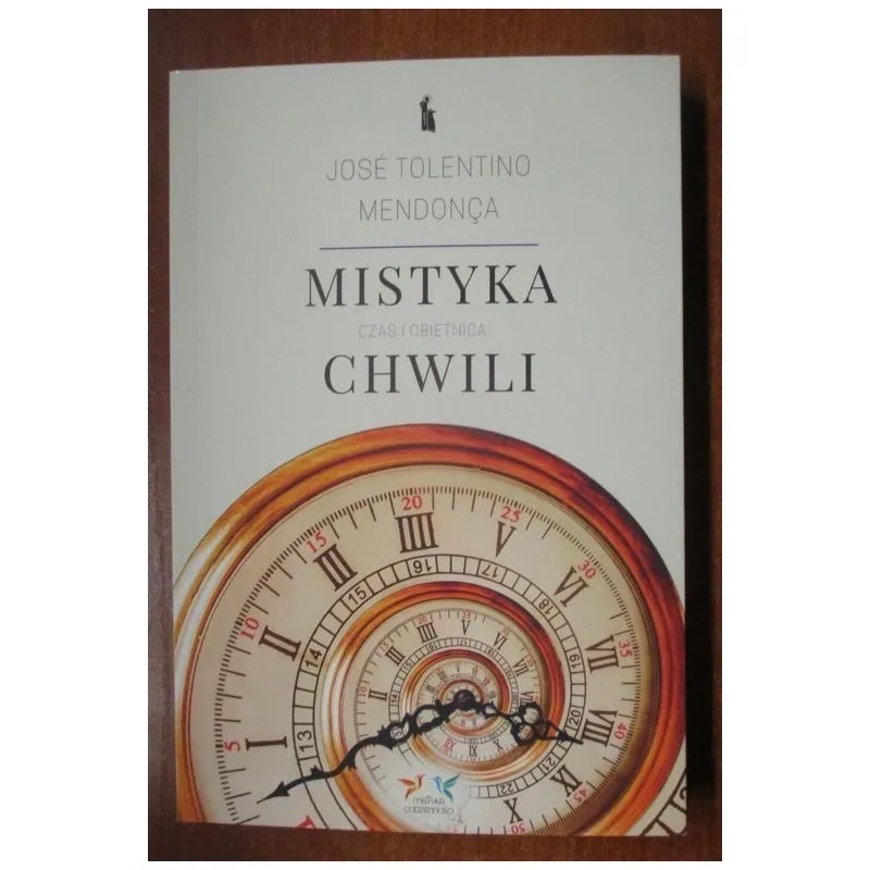 MISTYKA CHWILI. CZAS I OBIETNICA