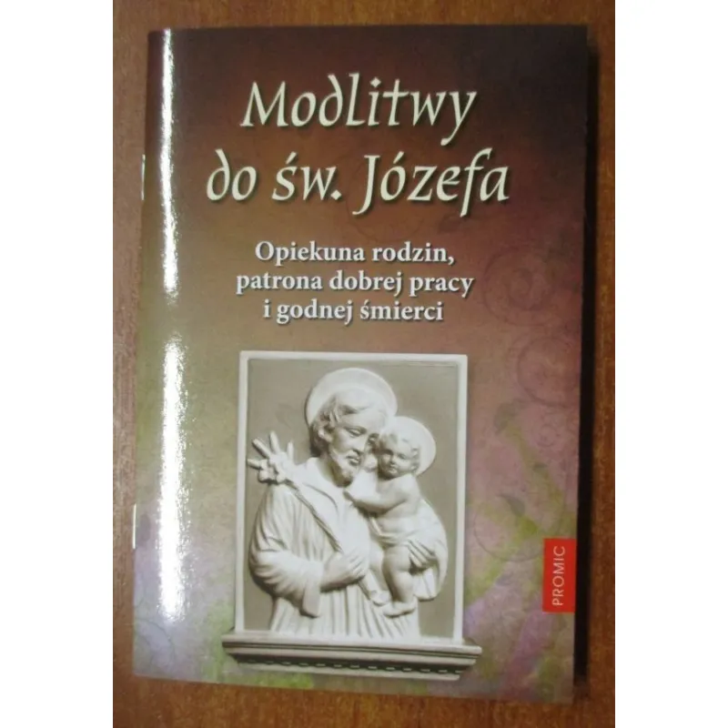 MODLITWY DO ŚW. JÓZEFA OPIEKUNA RODZIN