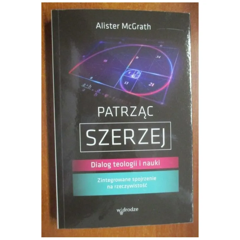 PATRZĄC SZERZEJ. DIALOG TEOLOGII I NAUKI