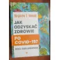 JAK ODZYSKAĆ ZDROWIE PO COVID-19? NATURA I NAUKA PODPOWIADAJĄ