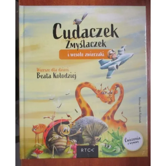 CUDACZEK ZMYŚLACZEK I WESOŁE ZWIERZAKI. WIERSZE DLA DZIECI