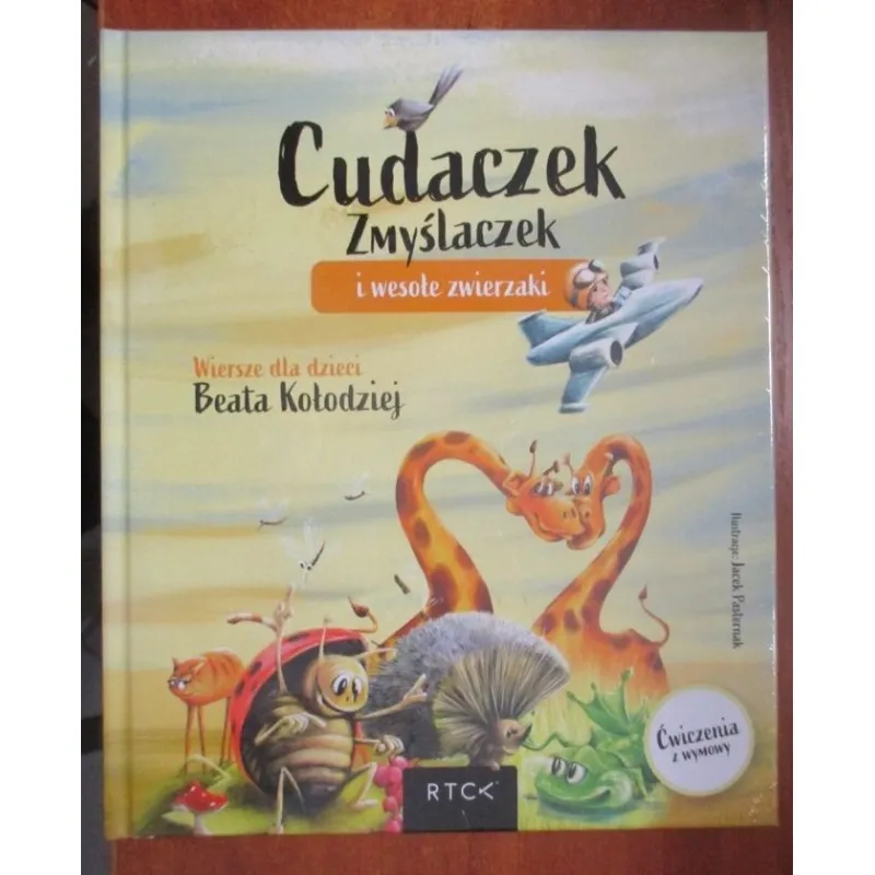 CUDACZEK ZMYŚLACZEK I WESOŁE ZWIERZAKI. WIERSZE DLA DZIECI