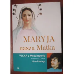 MARYJA NASZA MATKA