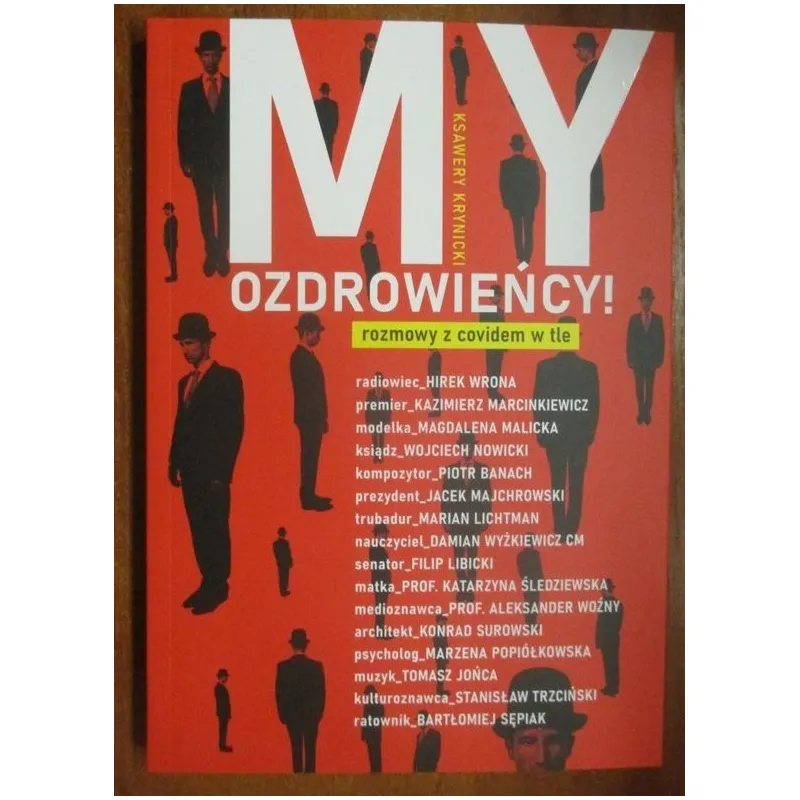 MY OZDROWIEŃCY! ROZMOWY Z COVIDEM W TLE