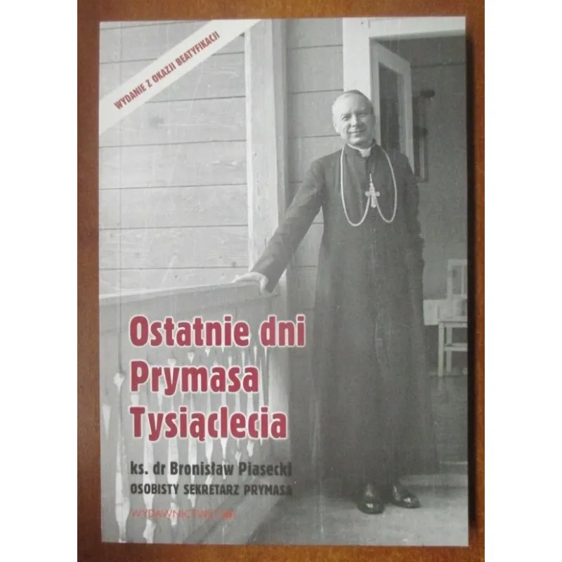 OSTATNIE DNI PRYMASA TYSIĄCLECIA