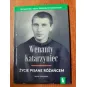 WENANTY KATARZYNIEC. ŻYCIE PISANE RÓŻAŃCEM