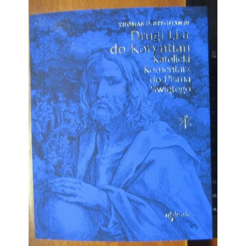 DRUGI LIST DO KORYNTIAN. KATOLICKI KOMENTARZ DO PISMA ŚWIĘTEGO