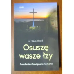 OSUSZĘ WASZE ŁZY
