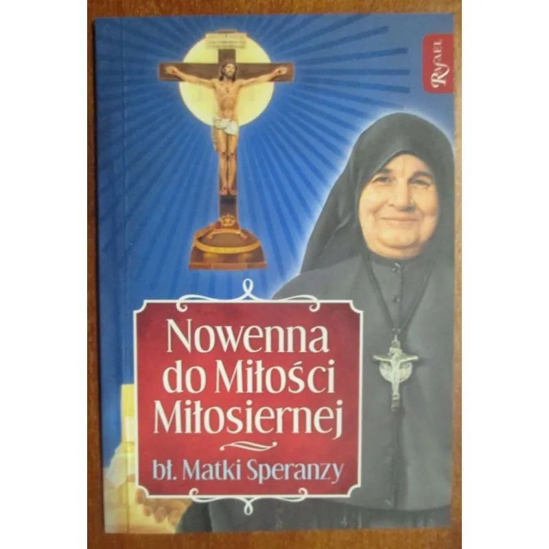 NOWENNA DO MIŁOŚCI MIŁOSIERNEJ BŁ. MATKI SPERANZY