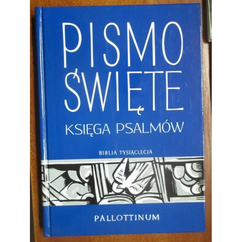 PISMO ŚWIĘTE. KSIĘGA PSALMÓW