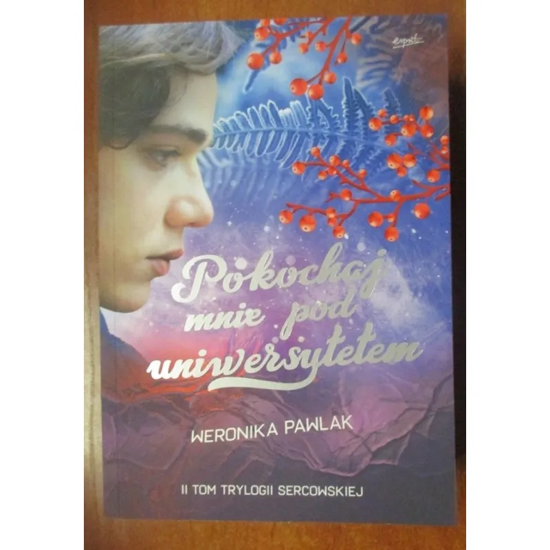 POKOCHAJ MNIE POD UNIWERSYTETEM II TOM