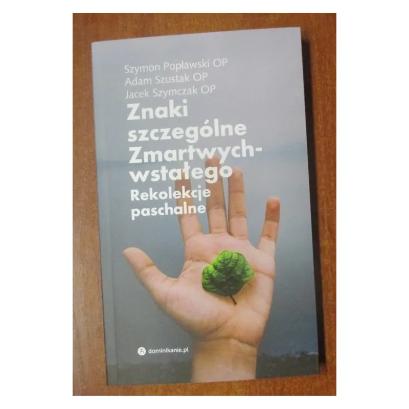 ZNAKI SZCZEGÓLNE ZMARTWYCHWSTAŁEGO