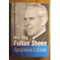 MÓJ STRYJ FULTON SHEEN. SPOJRZENIE Z BLISKA