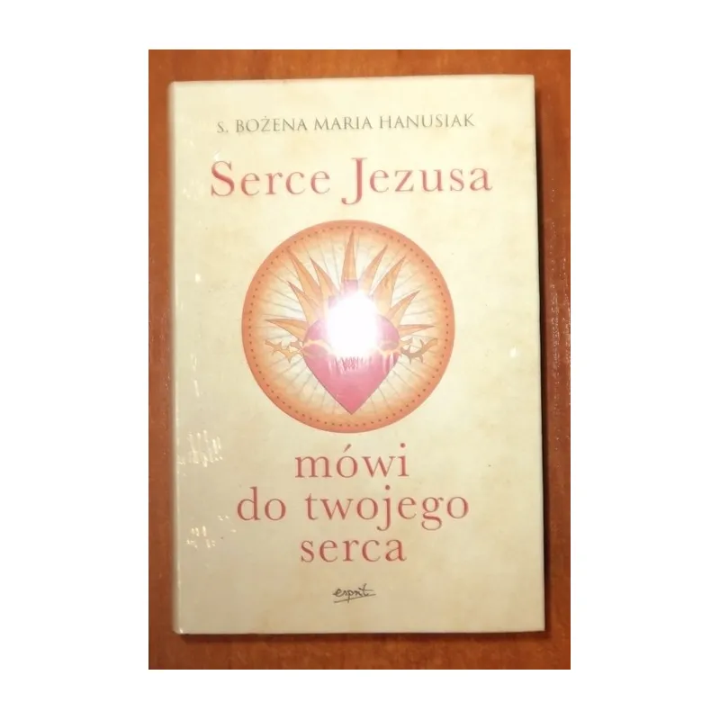 SERCE JEZUSA MÓWI DO TWOJEGO SERCA