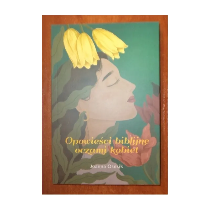 OPOWIEŚCI BIBLIJNE OCZAMI KOBIET