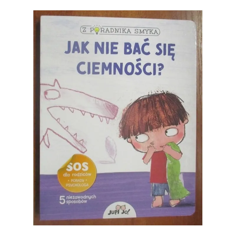 JAK NIE BAĆ SIĘ CIEMNOŚCI?