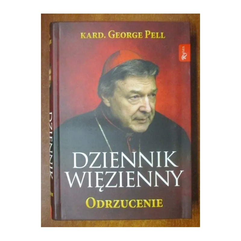 DZIENNIK WIĘZIENNY. ODRZUCENIE